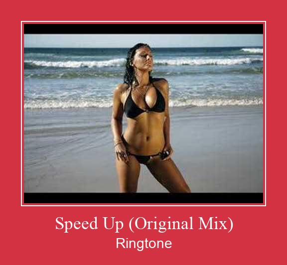 Speed Up (Original Mix) צלצול הורד חינם