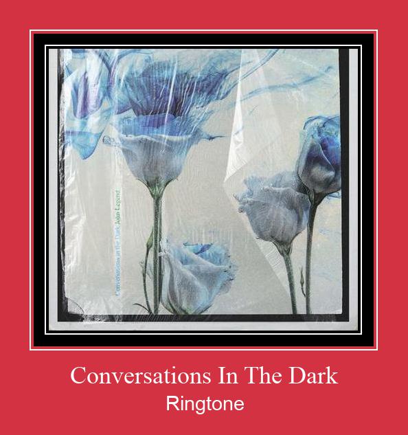 Conversations In The Dark Ringetone Download GRATIS.
