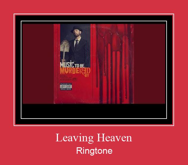 Leaving Heaven Ringtone تنزيل مجاني