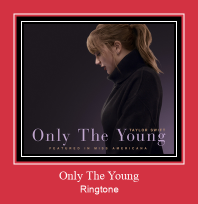 Only The Young Ringtone Download Free