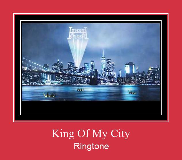 King Of My City রিংটোন বিনামূল্যে ডাউনলোড করুন