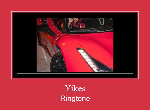 Yikes Ringtone Download Free