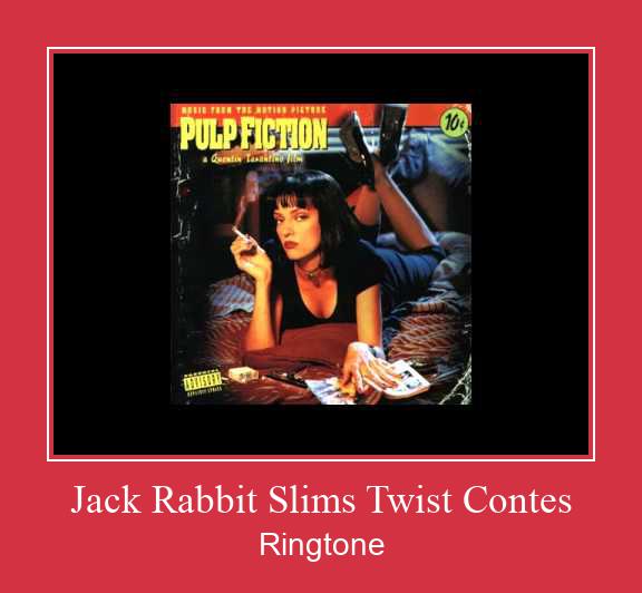Jack Rabbit Slims Twist Contes Ringtone تنزيل مجاني