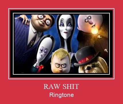 RAW SHIT ரிங்டோன் பதிவிறக்க இலவச