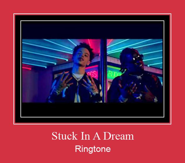 Stuck In A Dream Ringtone atsisiųsti nemokamai