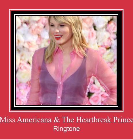 Miss Americana & The Heartbreak Prince ರಿಂಗ್ಟೋನ್ ಡೌನ್ಲೋಡ್ ಉಚಿತ