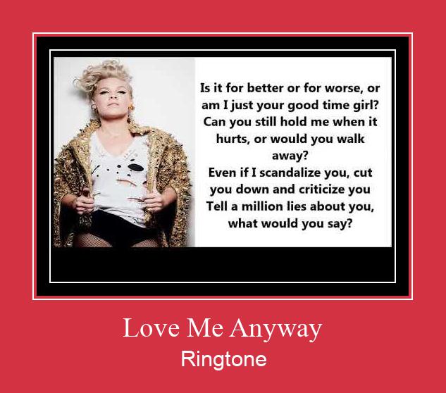 Love Me Anyway Ringtone Завантажити безкоштовно