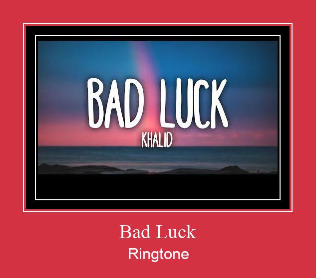 Bad Luck 着信音を無料でダウンロード