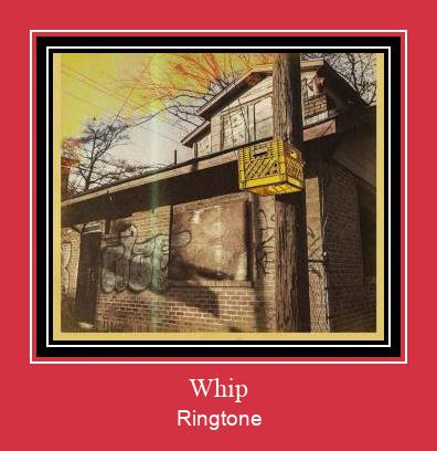 Whip Ringtone Download Free