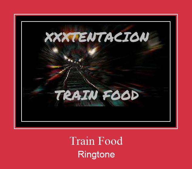 Train Food ರಿಂಗ್ಟೋನ್ ಡೌನ್ಲೋಡ್ ಉಚಿತ