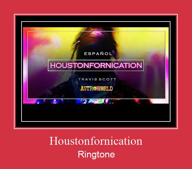 Houstonfornication Ringtone Muat turun percuma.