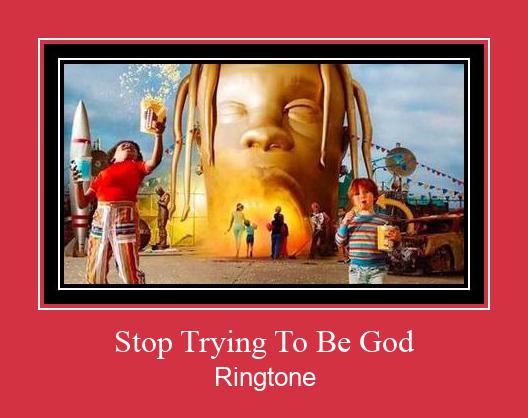 Stop Trying To Be God Vyzvánění ke stažení zdarma