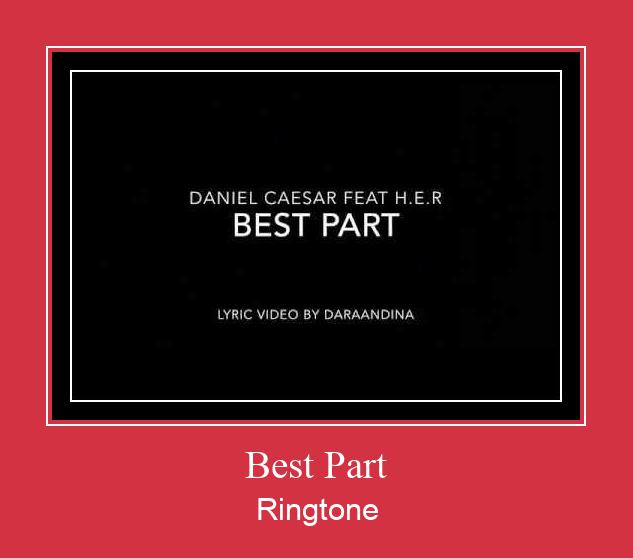Best Part Ringtone Download Free