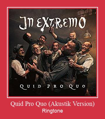 Quid Pro Quo (Akustik Version) ரிங்டோன் பதிவிறக்க இலவச