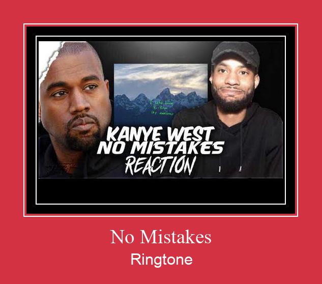 No Mistakes Ringtone تنزيل مجاني