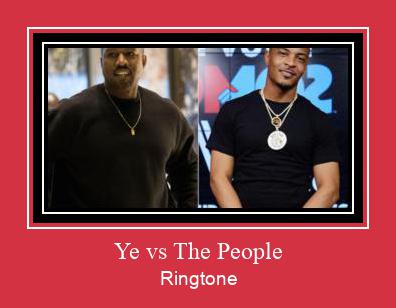 Ye Vs The People Ringtone Muat turun percuma.