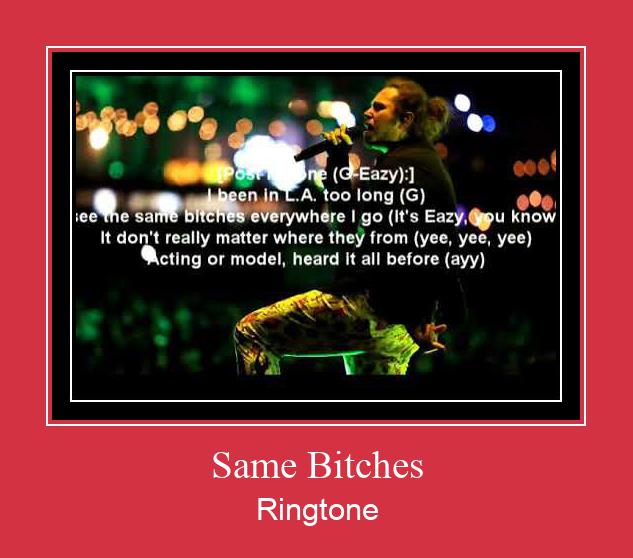 Same Bitches Klingelton kostenlos downloaden.