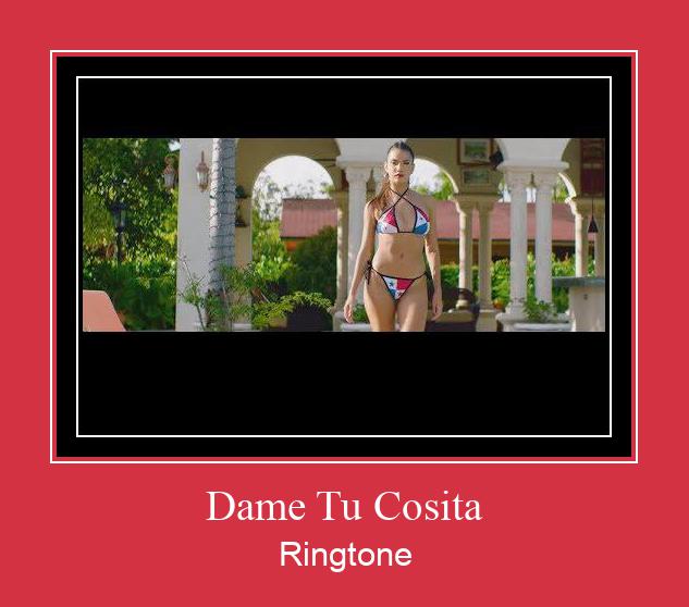 Dame Tu Cosita রিংটোন বিনামূল্যে ডাউনলোড করুন