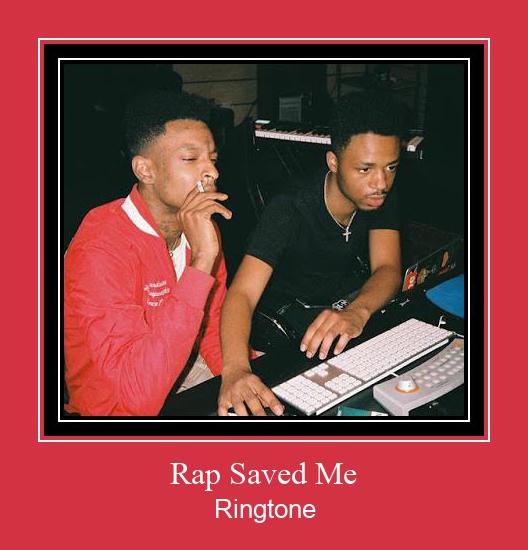 Rap Saved Me रिंगटोन मुफ्त डाउनलोड करें
