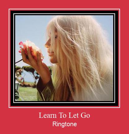 Learn To Let Go Ringtone allalaadimine tasuta