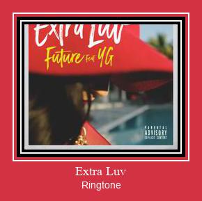 Extra Luv Ringtone Завантажити безкоштовно