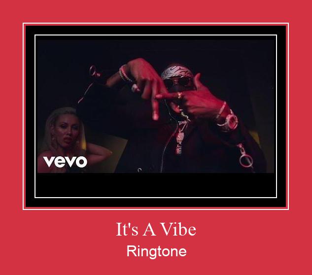It's A Vibe Ringtone Download Proste.