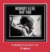 Nobody Else But You zvonenie