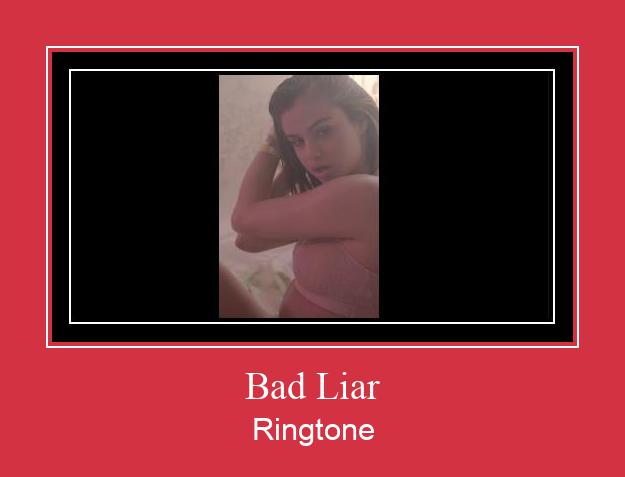 Bad Liar రింగ్టోన్ ఉచితంగా డౌన్లోడ్ చేసుకోండి