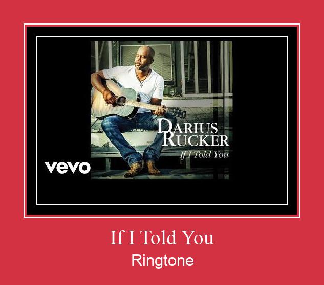 If I Told You צלצול הורד חינם