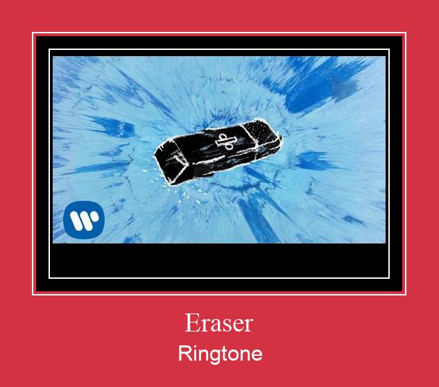 Eraser ดาวน์โหลดริงโทนฟรี