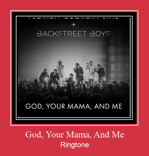 God, Your Mama, And Me Tono de llamada gratis