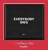 Everybody Dies zil sesi