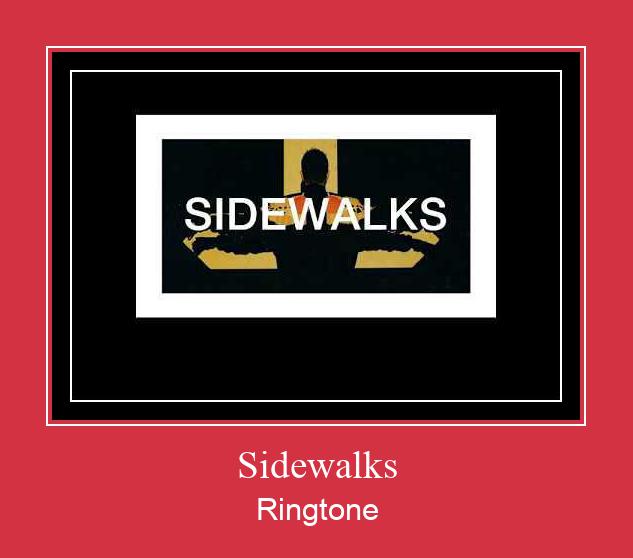 Sidewalks ரிங்டோன் பதிவிறக்க இலவச