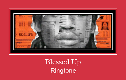 Blessed Up Ringtone allalaadimine tasuta