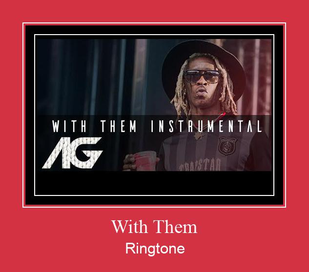 With Them Ringtone Download pulsuz