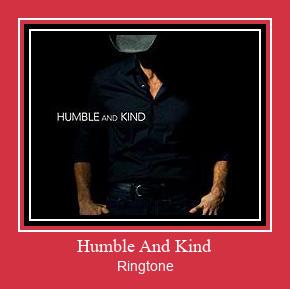 Humble And Kind Ringtone Download Free
