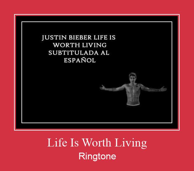 Life Is Worth Living 벨소리 다운로드 무료