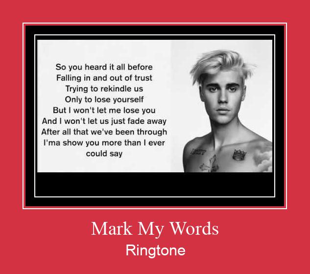 Mark My Words Ringtone Download Free