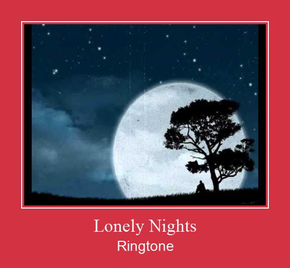 Lonely Nights ರಿಂಗ್ಟೋನ್ ಡೌನ್ಲೋಡ್ ಉಚಿತ