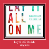Lay It All On Me csengőhang