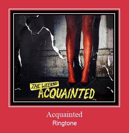 Acquainted Ringtone allalaadimine tasuta