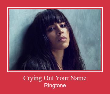 Crying Out Your Name ರಿಂಗ್ಟೋನ್ ಡೌನ್ಲೋಡ್ ಉಚಿತ