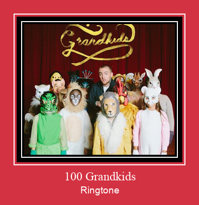 100 Grandkids Ringtone Завантажити безкоштовно