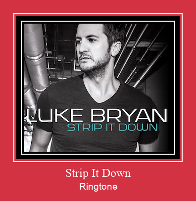 Strip It Down ரிங்டோன் பதிவிறக்க இலவச