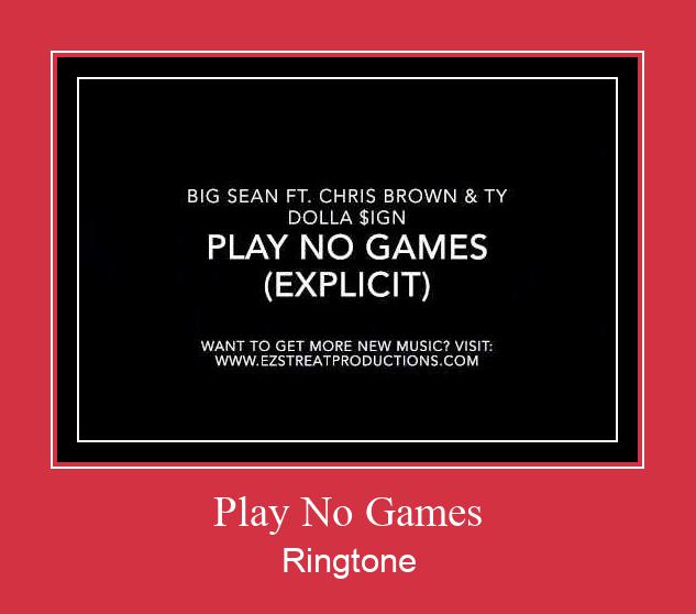 Play No Games Ringtone Download Free