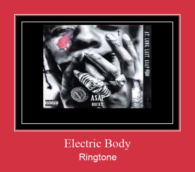 Electric Body రింగ్టోన్ ఉచితంగా డౌన్లోడ్ చేసుకోండి