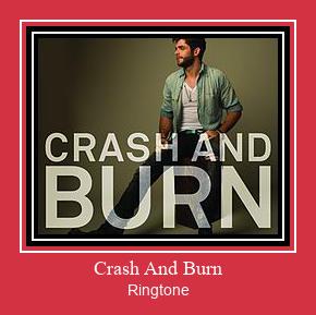 Crash And Burn Ringtone allalaadimine tasuta