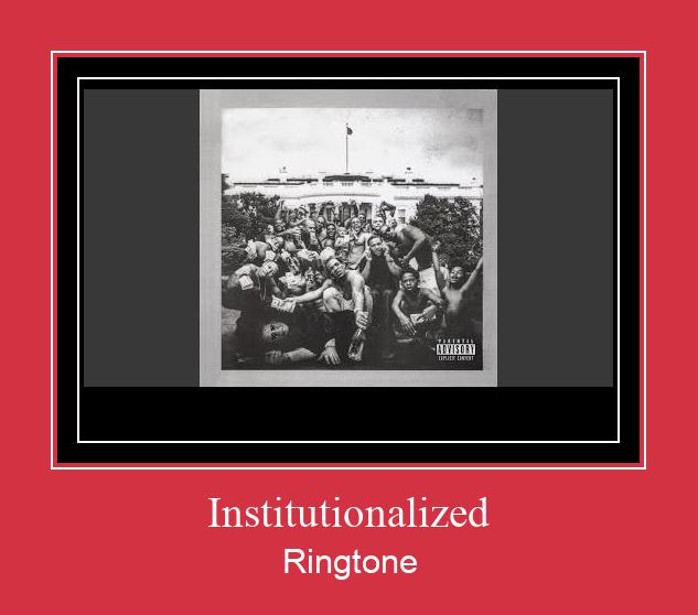 Institutionalized রিংটোন বিনামূল্যে ডাউনলোড করুন