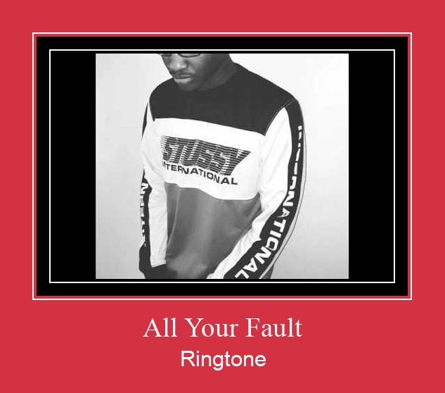 All Your Fault Klingelton kostenlos downloaden.
