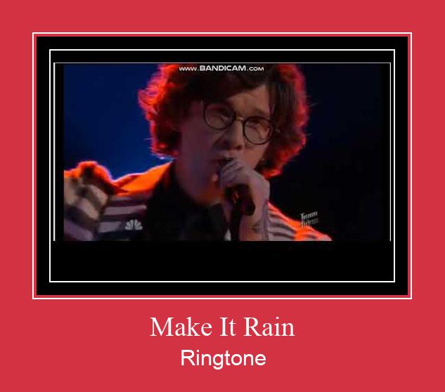 Make It Rain Ringtone atsisiųsti nemokamai